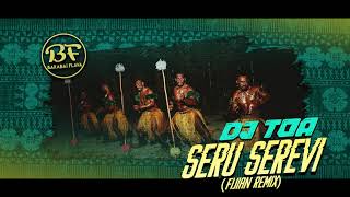 DJ TOA x SERU SEREVI Fijian Remix 2020 [upl. by Raul]