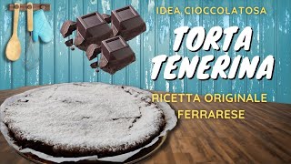 Torta Tenerina  ricetta originale Ferrarese [upl. by Akila]