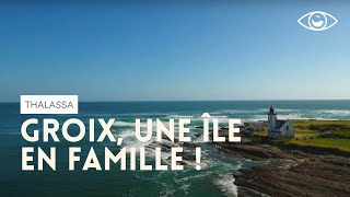 Groix une île en famille   Thalassa [upl. by Queri]