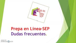 Convocatoria Prepa en LíneaSEP 2021 proceso y dudas frecuentes [upl. by Loring]