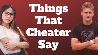 15 Things Cheaters Say When Confronted [upl. by Aynom]