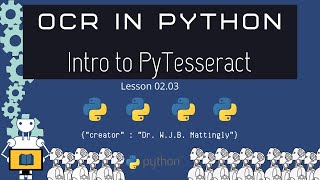 Introduction to PyTesseract OCR in Python Tutorials 0203 [upl. by Dorthy]