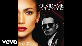 Jennifer Lopez Marc Anthony  Olvídame y Pega la Vuelta Official Audio [upl. by Naimaj]