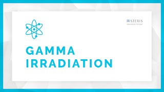 Gamma Irradiation Sterilization Overview  STERIS AST [upl. by Adlog686]