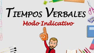 TIEMPOS VERBALES Modo Indicativo  Lengua Primaria [upl. by Vorster]