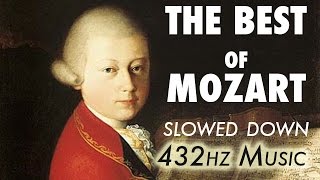 The Best Of Mozart  Slowed Down  432Hz  45 Hours [upl. by Bertero501]