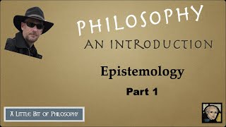 Overview of Epistemology part 1 [upl. by Voletta]