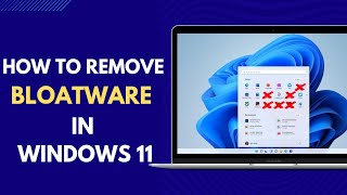 How to REMOVE BLOATWARE in Windows 11 [upl. by Marou]