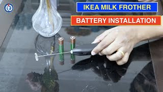 IKEA Milk Frother Battery Installation Procedure [upl. by Germaun58]