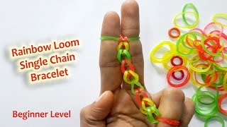 DIY  Rainbow Loom Bracelet  Single Chain Method  For Beginners [upl. by Ixel]