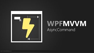 Build WPF AsyncCommand using C async await Task and MVVM [upl. by Samaria320]