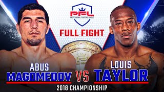 Full Fight  Louis Taylor vs Abus Magomedov Middleweight Title Bout  2018 PFL Championship [upl. by Sammons532]