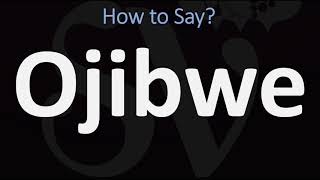 How to Pronounce Ojibwe CORRECTLY [upl. by Odranreb]