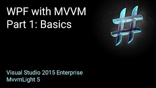 WPF and MVVM Part 1 Basics [upl. by Pazit]