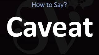 How to Pronounce Caveat CORRECTLY [upl. by Aiseneg]