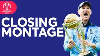 Closing Montage  2019 ICC Mens Cricket World Cup [upl. by Alrats]