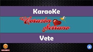 corazon serrano vete karaoke letra [upl. by Aluk]