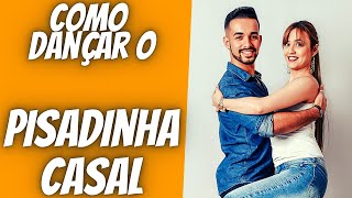 Como Dançar a Pisadinha de Casal Para Iniciantes [upl. by Burd]