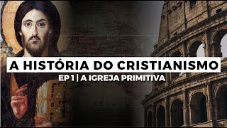 A História do Cristianismo Como Você Nunca Viu  Episódio 01 [upl. by Mathur]