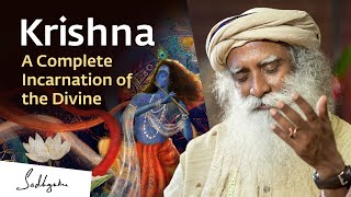 Krishna A Complete Incarnation of the Divine – Sadhguru [upl. by Nosdrahcir752]