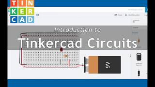 Introduction to Tinkercad Circuits amp Breadboarding  Part 1 [upl. by Luwana]