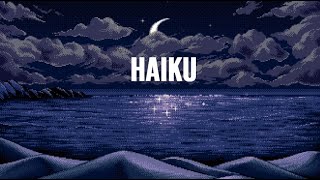 Haiku [upl. by Annai]