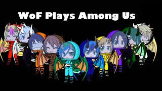 WoF Plays Among Us [upl. by Carthy]