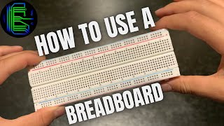 How To Use a Breadboard  Breadboard Basics [upl. by Etnuad]