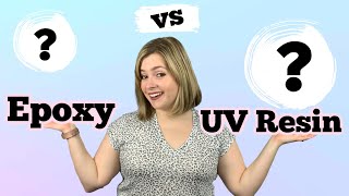 What Are The Differences Between Epoxy and UV Resin [upl. by Gaughan]