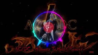 ACDC  Highway to Hell Remix [upl. by Yekcin]