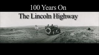 100 Years on the Lincoln Highway [upl. by Rhett]