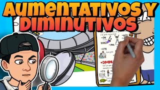 😱 AUMENTATIVOS y DIMINUTIVOS ► para NIÑOS en ESPAÑOL [upl. by Htidirrem]