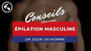 Épilation masculine [upl. by Serena]