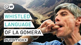 The Ancient Whistled Language Of La Gomera  Silbo Gomero  Europe To The Maxx [upl. by Ellahcim943]