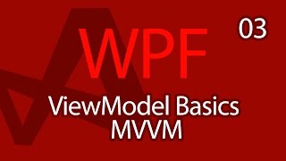 C WPF UI Tutorials 03  View Model MVVM Basics [upl. by Nasus]