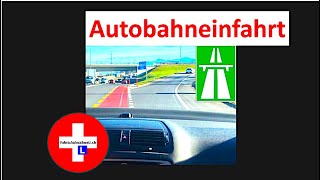 Autobahneinfahrt by Fahrschule Schweiz [upl. by Fifi436]