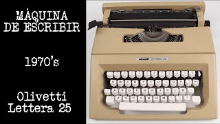 MÁQUINA DE ESCRIBIR OLIVETTI LETTERA 25 [upl. by Ludwigg]