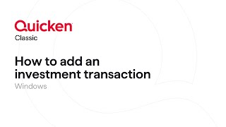 Quicken Classic for Windows  How to add an investment transaction [upl. by Iahcedrom]