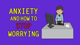 CBT for Anxiety How To Stop Worrying [upl. by Cornall]