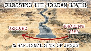 Jordan River Crossing Miracle into Promised Land Baptismal Site of Jesus Qsar al Yahud Jericho [upl. by Shiau]