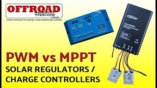 MPPT vs PWM Solar Regulators  Charge Controllers  Whats the difference [upl. by Akihsar]