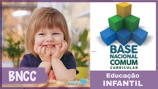 A EDUCAÇÃO INFANTIL na BNCC [upl. by Aihsakal601]