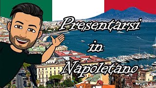 Napoletano Lezione 1 Presentiamoci Italiano [upl. by Cliffes]