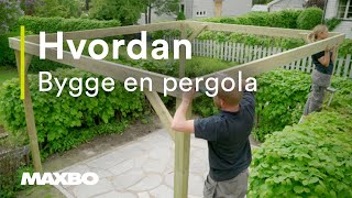 Hvordan bygge en pergola [upl. by Elrod]