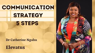 Communication Strategy 5 Steps to effective communication [upl. by Weywadt]