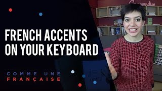 How to Type French Accents on Your Keyboard [upl. by Luiza713]