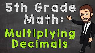 Multiplying Decimals  5th Grade Math [upl. by Iams]