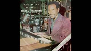 Hailu Mergia And The Walias‎– Tche Belew 1977 [upl. by Ainocal]