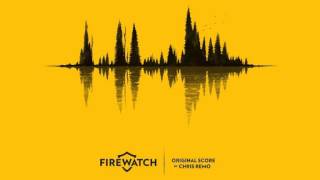 Firewatch Original Soundtrack OST [upl. by Murdock]