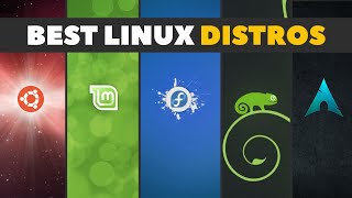 Best Linux Distros  Tips For Choosing The Right Linux Desktop For You [upl. by Primrosa]